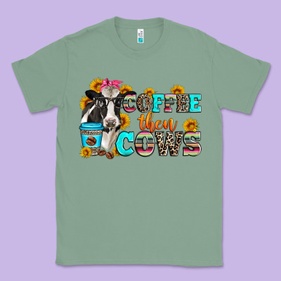 Coffee Then Cows Classic Tee Designed By Zillion Design Studio