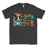 Smoke coffee then cows Classic Tee - Zillion Design Studio