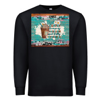 Black iced coffee because my sarcasm need to stay hydrated Premium Sweatshirt - Artiststas