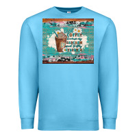 Ocean Blue iced coffee because my sarcasm need to stay hydrated Premium Sweatshirt - Artiststas