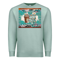 Seafoam iced coffee because my sarcasm need to stay hydrated Premium Sweatshirt - Artiststas