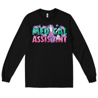 Black medical assistant Long Sleeve Tee - texasbilliewilder