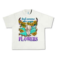 Pistachio find someone who grows flowers Urban Heavy Tee - texasbilliewilder