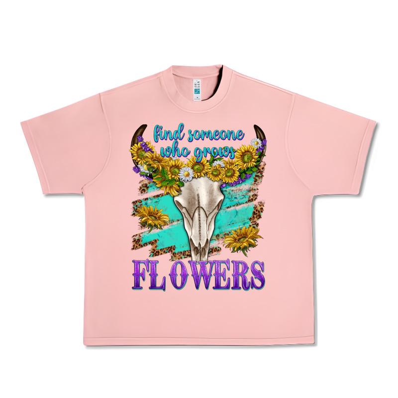Find Someone Who Grows Flowers Urban Heavy Tee by texasbilliewilder | Teevron