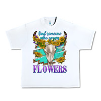 White find someone who grows flowers Urban Heavy Tee - texasbilliewilder
