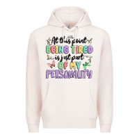 Pale Pink at this point being tired is just part of my perso Premium Hoodie - MaliasSmallBusiness