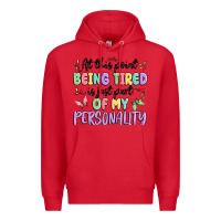 Red at this point being tired is just part of my perso Premium Hoodie - MaliasSmallBusiness