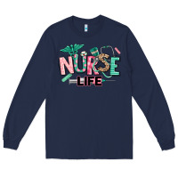 Navy nurse life Long Sleeve Tee - texasbilliewilder