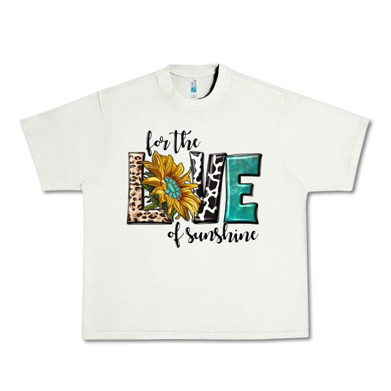 For The Love Of Sunshine Urban Heavy Tee by texasbilliewilder | Teevron