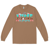 Toasted Coconut nurse in progress tbw Long Sleeve Tee - texasbilliewilder