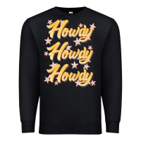 Black howdy howdy howdy Premium Sweatshirt - JahusDesignShop