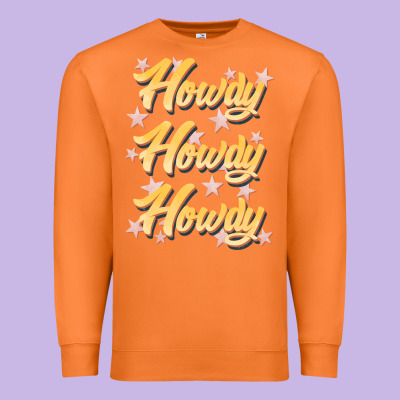 Howdy Howdy Howdy Premium Sweatshirt Designed By Jahusdesignshop