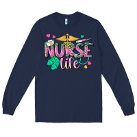 Navy nurse life Long Sleeve Tee - texasbilliewilder