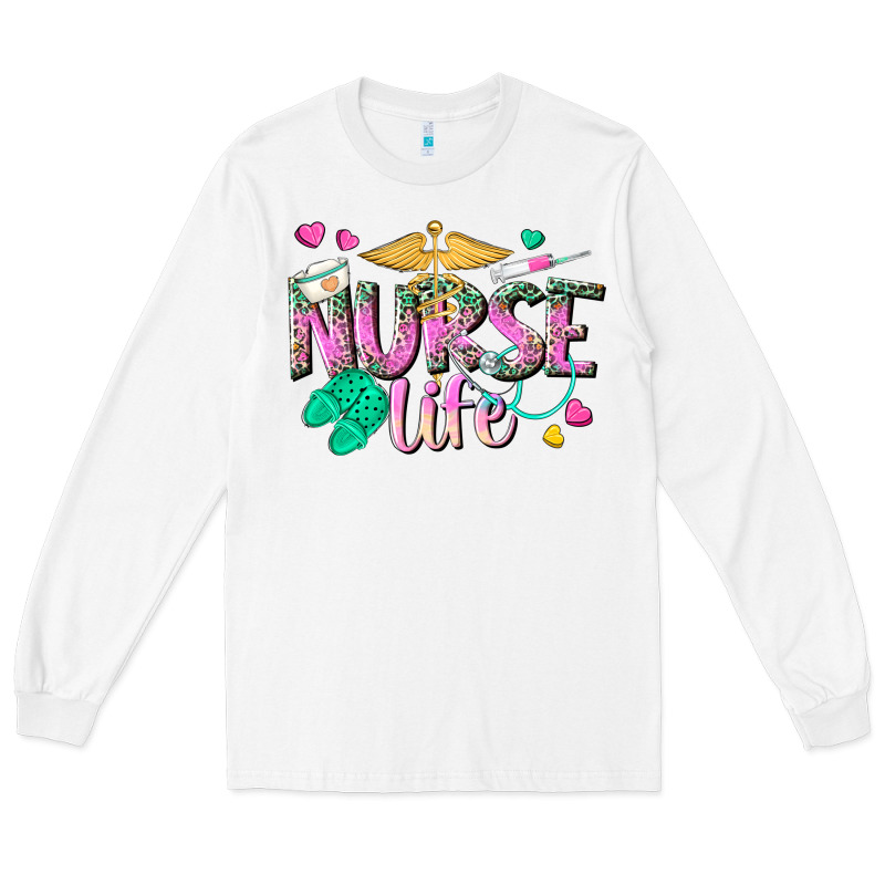 Nurse Life Long Sleeve Tee by texasbilliewilder | Teevron