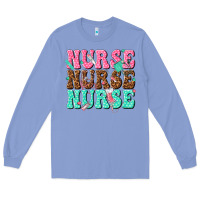 Colony Blue nurse nurse nurse Long Sleeve Tee - texasbilliewilder
