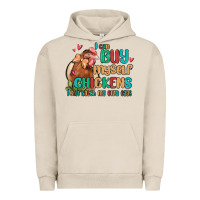 Pigment French Oak i can buy myself chickens i can hatch my own eggs Urban Hoodie - MaliasSmallBusiness