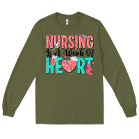 Army Green nursing is a work of heart Long Sleeve Tee - texasbilliewilder