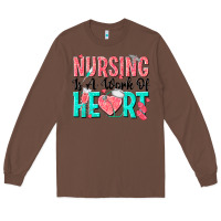 Chestnut nursing is a work of heart Long Sleeve Tee - texasbilliewilder