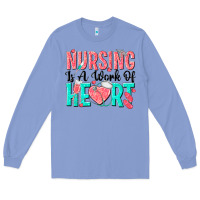 Colony Blue nursing is a work of heart Long Sleeve Tee - texasbilliewilder