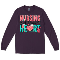 Plum nursing is a work of heart Long Sleeve Tee - texasbilliewilder