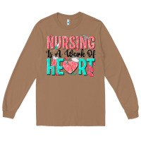 Toasted Coconut nursing is a work of heart Long Sleeve Tee - texasbilliewilder