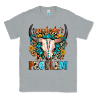 Heather Grey somebody's problem Classic Tee - Zillion Design Studio