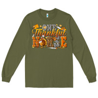 Army Green one thankful nurse Long Sleeve Tee - texasbilliewilder