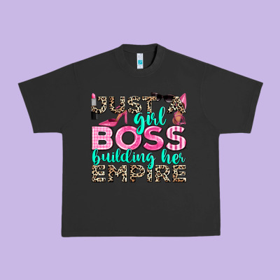 Just A Girl Boss Building Her Empire Urban Heavy Tee Designed By Texasbilliewilder