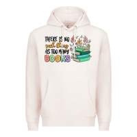 Pale Pink there is no such thing as too many books Premium Hoodie - MaliasSmallBusiness