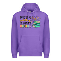 Purple there is no such thing as too many books Premium Hoodie - MaliasSmallBusiness