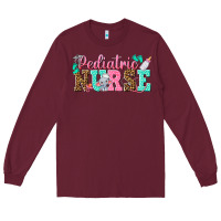Burgundy pediatric nurse Long Sleeve Tee - texasbilliewilder