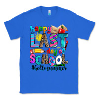 True Royal happy last day of school Classic Tee - Zillion Design Studio