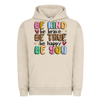 Pigment French Oak be kind be brave be true be happy be you Urban Hoodie - MaliasSmallBusiness