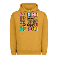 Pigment Peanut Butter be kind be brave be true be happy be you Urban Hoodie - MaliasSmallBusiness