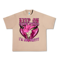 Burro keep on talking yourself im not pretty western Urban Heavy Tee - texasbilliewilder