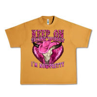 Peanut Butter keep on talking yourself im not pretty western Urban Heavy Tee - texasbilliewilder