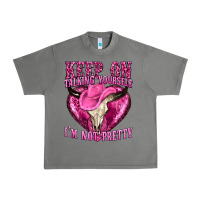 Tornado keep on talking yourself im not pretty western Urban Heavy Tee - texasbilliewilder