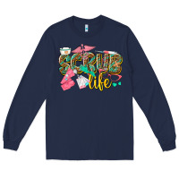 Navy scrub life Long Sleeve Tee - texasbilliewilder