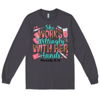 Smoke she works willingly with her hands Long Sleeve Tee - texasbilliewilder
