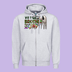 Will Trade Brother For Candy Zipper Hoodie Designed By Cowhidedigitalart