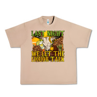 Burro last night we let the liquor talk western Urban Heavy Tee - texasbilliewilder