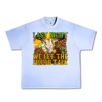 Grape Ice last night we let the liquor talk western Urban Heavy Tee - texasbilliewilder
