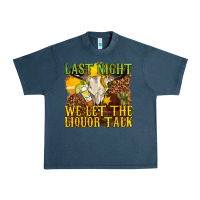 Midnight Navy last night we let the liquor talk western Urban Heavy Tee - texasbilliewilder