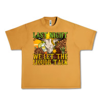 Peanut Butter last night we let the liquor talk western Urban Heavy Tee - texasbilliewilder
