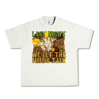 Pistachio last night we let the liquor talk western Urban Heavy Tee - texasbilliewilder