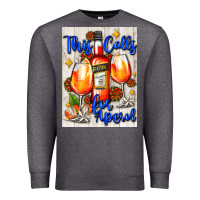 Charcoal Heather this calls for aperol   air freshener Premium Sweatshirt - AdoDesignShop