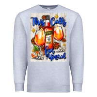Heather Grey this calls for aperol   air freshener Premium Sweatshirt - AdoDesignShop