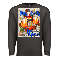 Smoke this calls for aperol   air freshener Premium Sweatshirt - AdoDesignShop