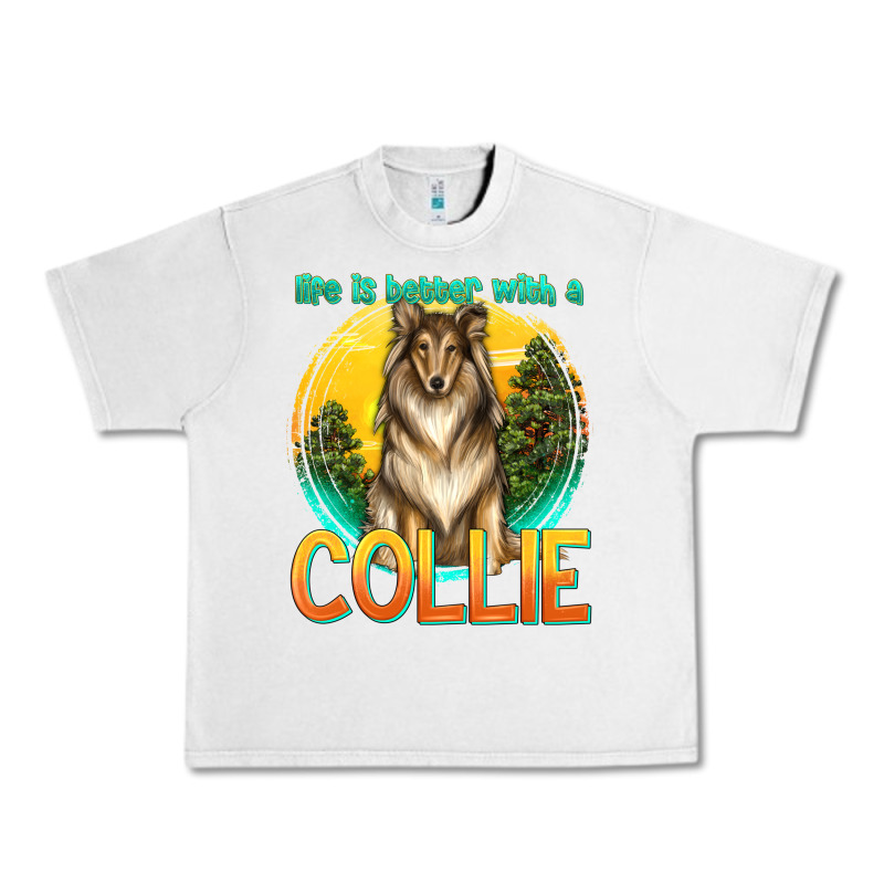 Life Is Better With A Collie Urban Heavy Tee by texasbilliewilder | Teevron
