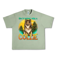 Oil Green life is better with a collie Urban Heavy Tee - texasbilliewilder